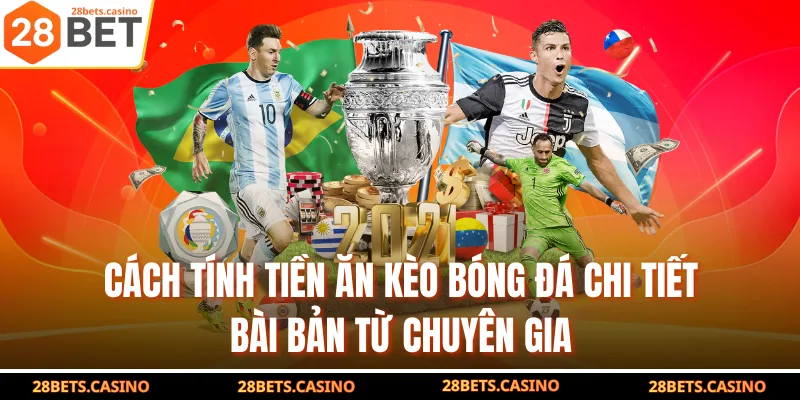 Cách Tính Tiền Ăn Kèo Bóng Đá Chi Tiết Bài Bản Từ Chuyên Gia 1 Cách Tính Tiền Ăn Kèo Bóng Đá Chi Tiết Bài Bản Từ Chuyên Gia